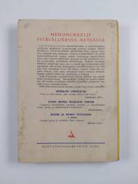 Menomukkelit ystävällisessä metsässä