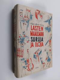 Lasten maailman suruja ja iloja