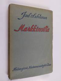 Markkinoilta : (Rakkaitten muistojen sarjaa)