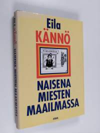 Naisena miesten maailmassa