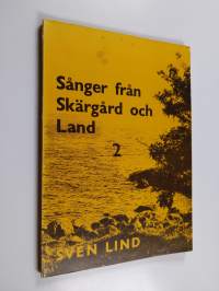 Sånger från skärgård och land 2 (signeerattu, tekijän omiste)