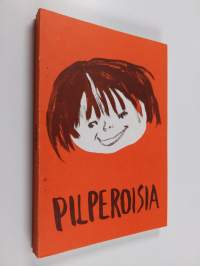 Pilperoisia : Lapsi keskellämme-vuoden 1979-80 kerho-ohjelmisto 7-10-vuotiaille tytöille ja pojille