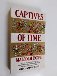 Captives of time