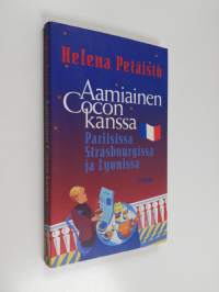 Aamiainen Cocon kanssa : Pariisissa, Strasbourgissa ja Lyonissa