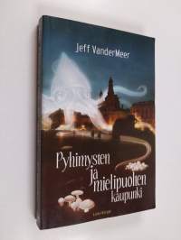 Pyhimysten ja mielipuolten kaupunki (signeerattu, tekijän omiste)