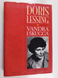 Vandra i skugga : del 2. av min självbiografi 1949-1962