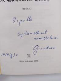 Ar atpakal̦ejošu datumu - dzejol̦i (signeerattu, tekijän omiste)