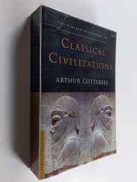 The Pimlico Dictionary of Classical Civilizations - Greece, Rome, Persia, India and China