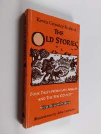 The Old Stories - Folk Tales from East Anglia and the Fen Country
