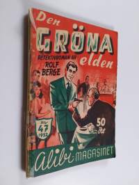 Alibi-magasinet nr 47/1952 : Den gröna elden