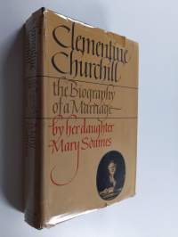 Clementine Churchill - The Biography of a Marriage