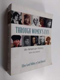 Through women&#039;s eyes : an American history with documents