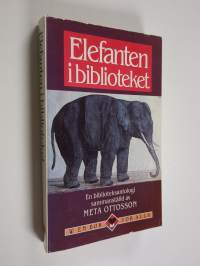 Elefanten i biblioteket : en biblioteksantologi