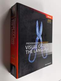 Programming Microsoft Visual C# 2005 : the language
