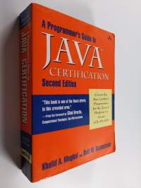 A Programmer&#039;s Guide to Java Certification - A Comprehensive Primer (no CD)