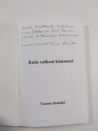 Kuin valkeat käärmeet (signeerattu, tekijän omiste)