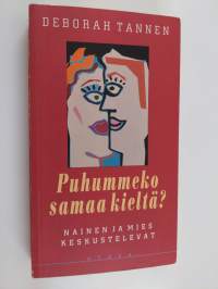 Puhummeko samaa kieltä : nainen ja mies keskustelevat