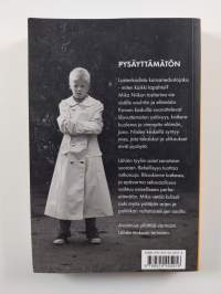 Niikko : pysäyttämätön : tosielämää : Korson kaduilta eduskunnan käytäville