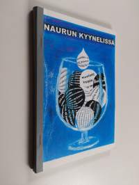 Naurun kyynelissä : Valkeakosken työväenopiston kirjoittajapiiri 1999