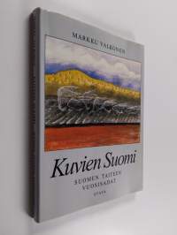 Kuvien Suomi : Suomen taiteen vuosisadat