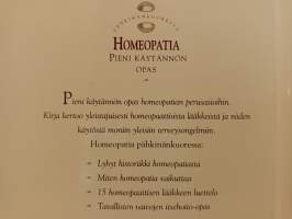 Homeopatia pähkinänkuoressa - Pieni käytännön opas