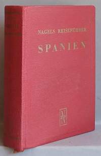 Nagels Reiseführer - Spanien.  (50-luku, matkaoppaat)