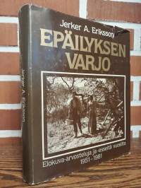 Epäilyksen varjo - Elokuva-arvosteluja ja -esseitä vuosilta 1951-1981