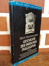 Geschuchte der Indischen Philosophie - II Band: Geschuchte der Indischen Philosophie - II Band