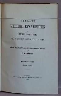 Samlade vitterhetsarbeten af svenska författare från Stjernhjelm till Dalin. Tjugonde delen.   (1800-luku, kirjallisuustutkimus)