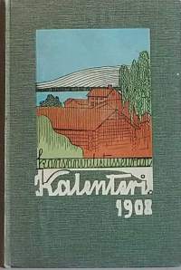 Kansanvalistusseuran kalenteri 1908. (Vuosikirjat, almanakat, kalenterit)