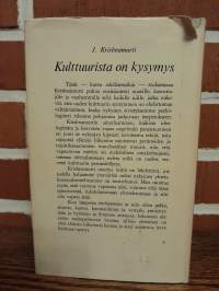 Kulttuurista on kysymys