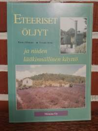 Eteeriset öljyt ja niiden lääkinnällinen käyttö
