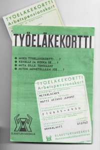 Työeläkekortti esite 1962  sekä aito työeläkekortti  1963