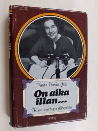 On aika illan : kuvia muistojeni albumista