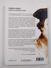 Uskon mies : Martti Lutherin elämä (ERINOMAINEN)