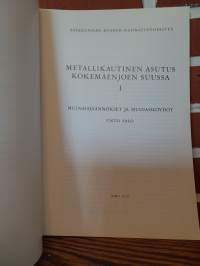 Metallikautinen asutus Kokemäenjoen suussa I-II