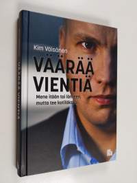 Väärää vientiä : mene itään tai länteen, mutta tee kotiläksysi - Mene itään tai länteen, mutta tee kotiläksysi