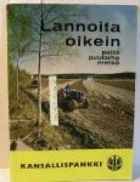 Lannoita oikein pelto puutarha metsä