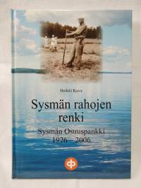 Sysmän rahojen renki - Sysmän Osuuspankki 80v.