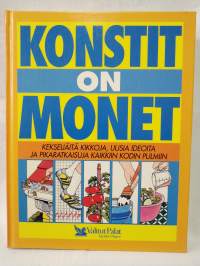 Konstit on monet - Kekseliäitä kikkoja, uusia ideoita, ja pikaratkaisuja kaikkiin kodin pulmiin