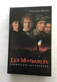 Les miserables : samhällets olycksbarn