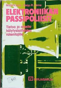 Elektroniikan passipoliisit.  (Valvonta ja hälytyinlaitteiden rakentaminen, 70-luku)