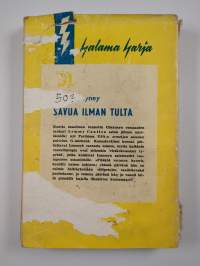 Savua ilman tulta : salapoliisiromaani