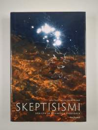 Skeptisismi : epäilyn ja etsimisen filosofia (UUSI)