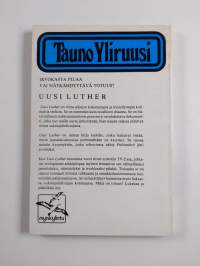 Uusi Luther : kaksinäytöksinen näytelmä
