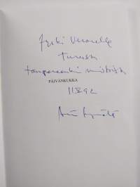 Päivänkukka : kertomus F. A. Juseliuksesta ja Akseli Gallen-Kallelasta sekä Porin mausoleumin rakentamisesta (signeerattu, tekijän omiste)