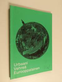 Urbaani, vehreä, Eurooppalainen