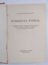 Rohkeita poikia