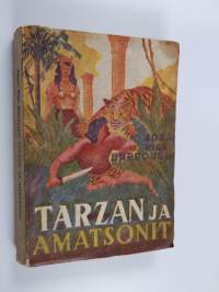 Tarzan ja amatsonit : apinain Tarzan villinaisten maassa