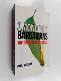 Among the Barbarians - The Dividing of Australia